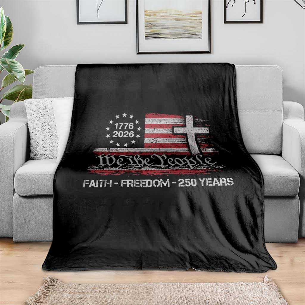 Faith Freedom 250 Years Throw Blanket Christian USA 250th Anniversary