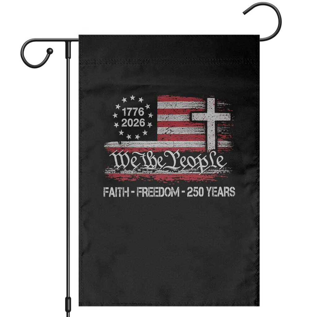 Faith Freedom 250 Years Garden Flag Christian USA 250th Anniversary