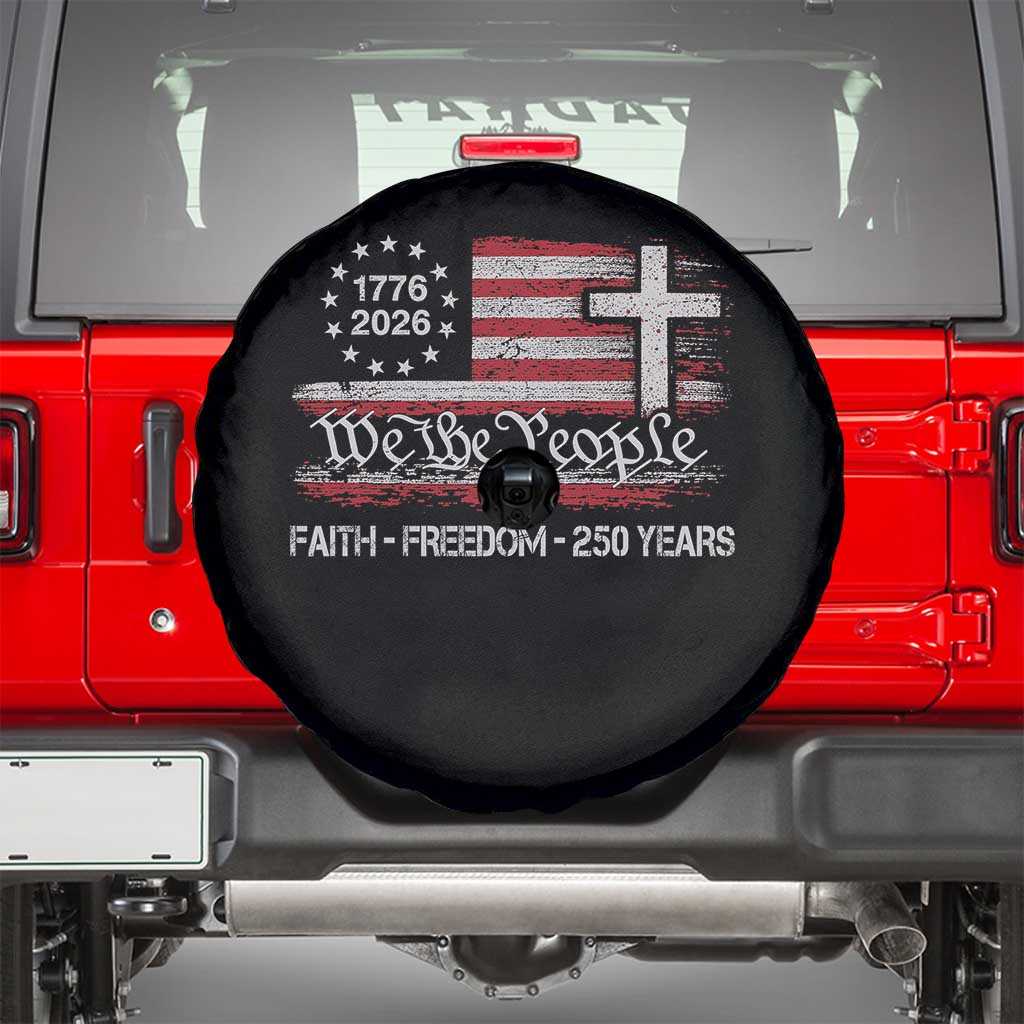 Faith Freedom 250 Years Spare Tire Cover Christian USA 250th Anniversary