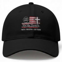 Faith Freedom 250 Years Baseball Cap Christian USA 250th Anniversary