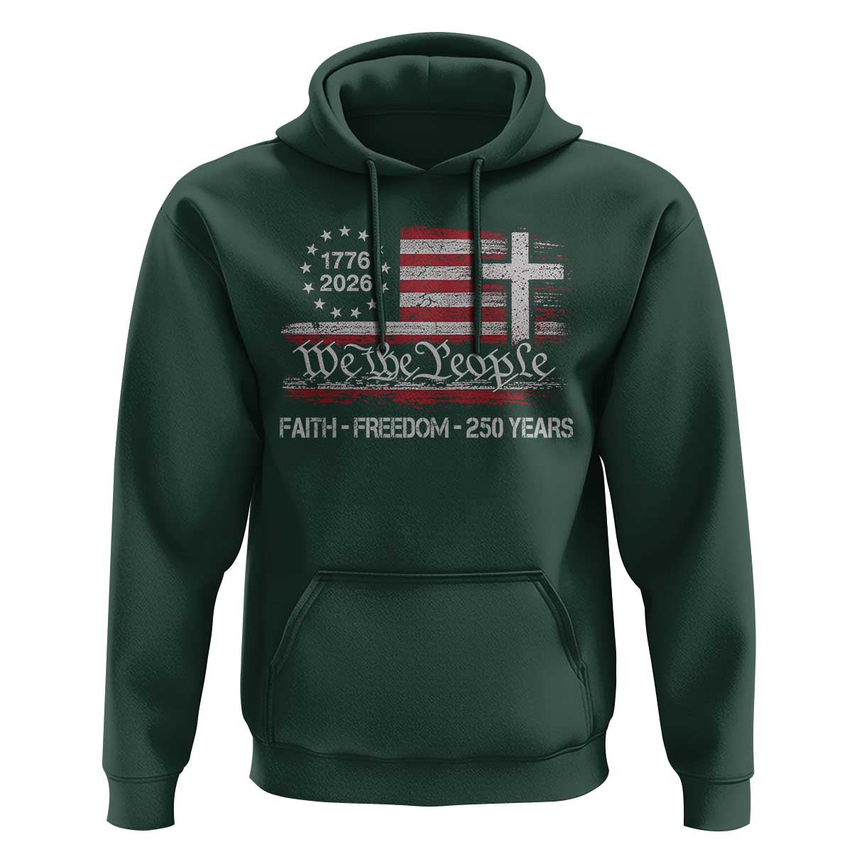 Faith Freedom 250 Years Hoodie Christian USA 250th Anniversary