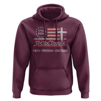 Faith Freedom 250 Years Hoodie Christian USA 250th Anniversary