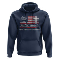 Faith Freedom 250 Years Hoodie Christian USA 250th Anniversary