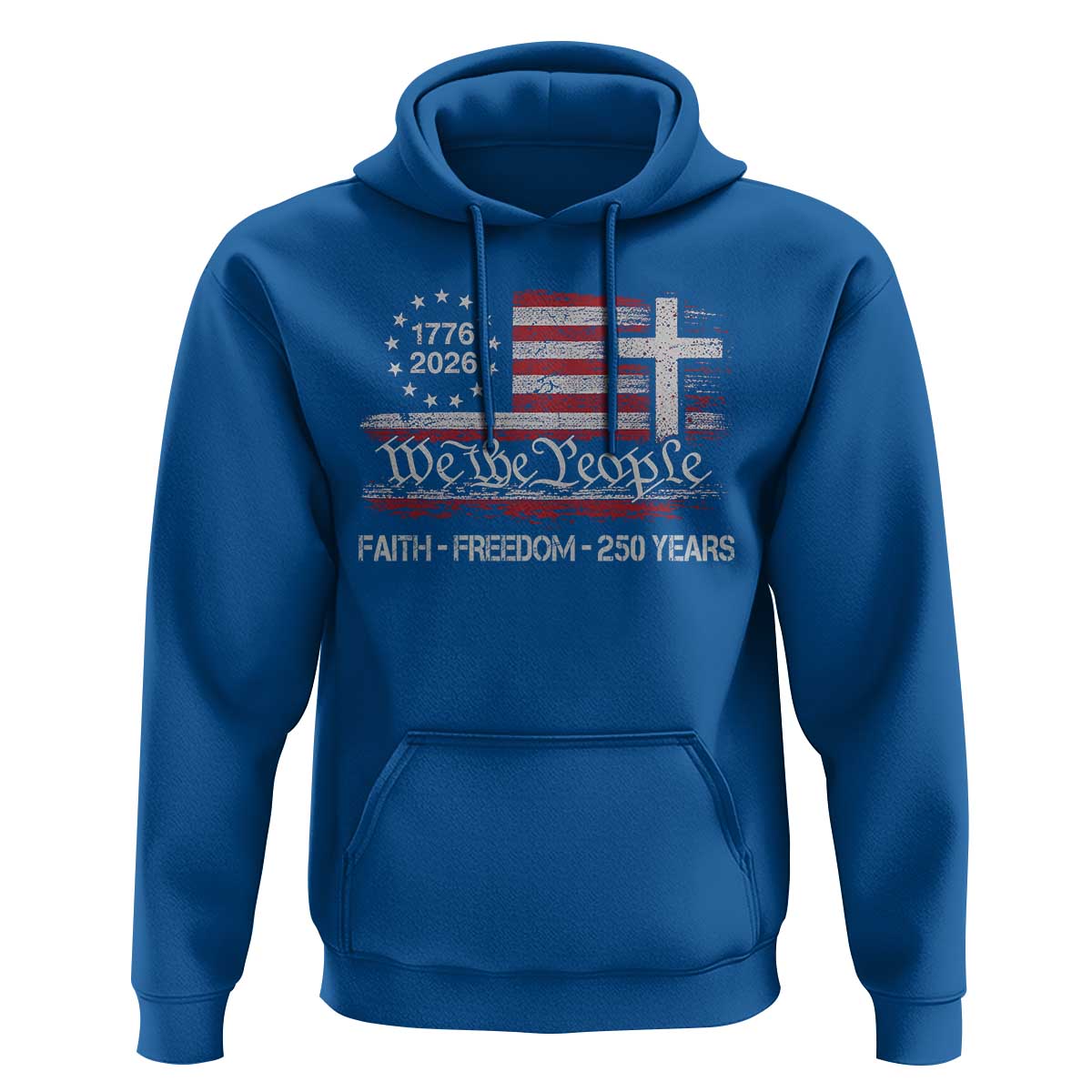 Faith Freedom 250 Years Hoodie Christian USA 250th Anniversary