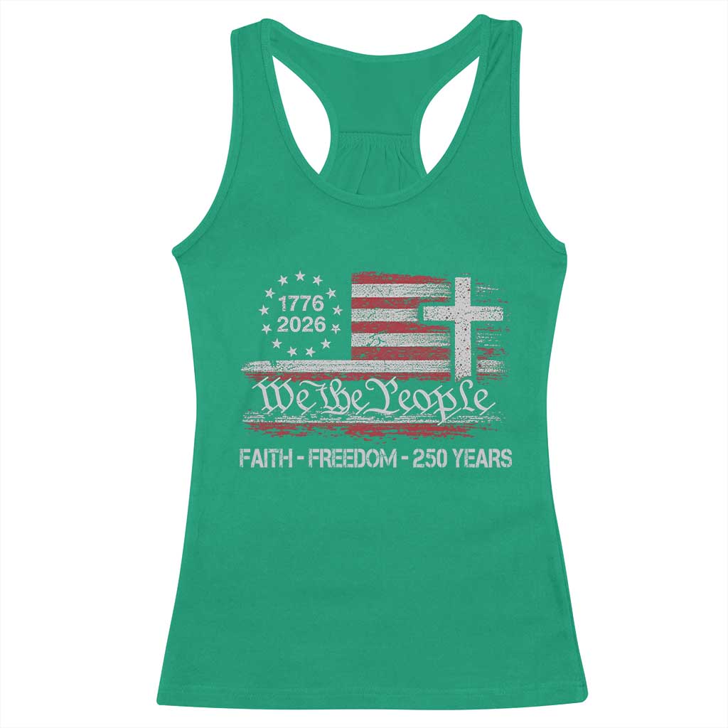 Faith Freedom 250 Years Racerback Tank Top Christian USA 250th Anniversary