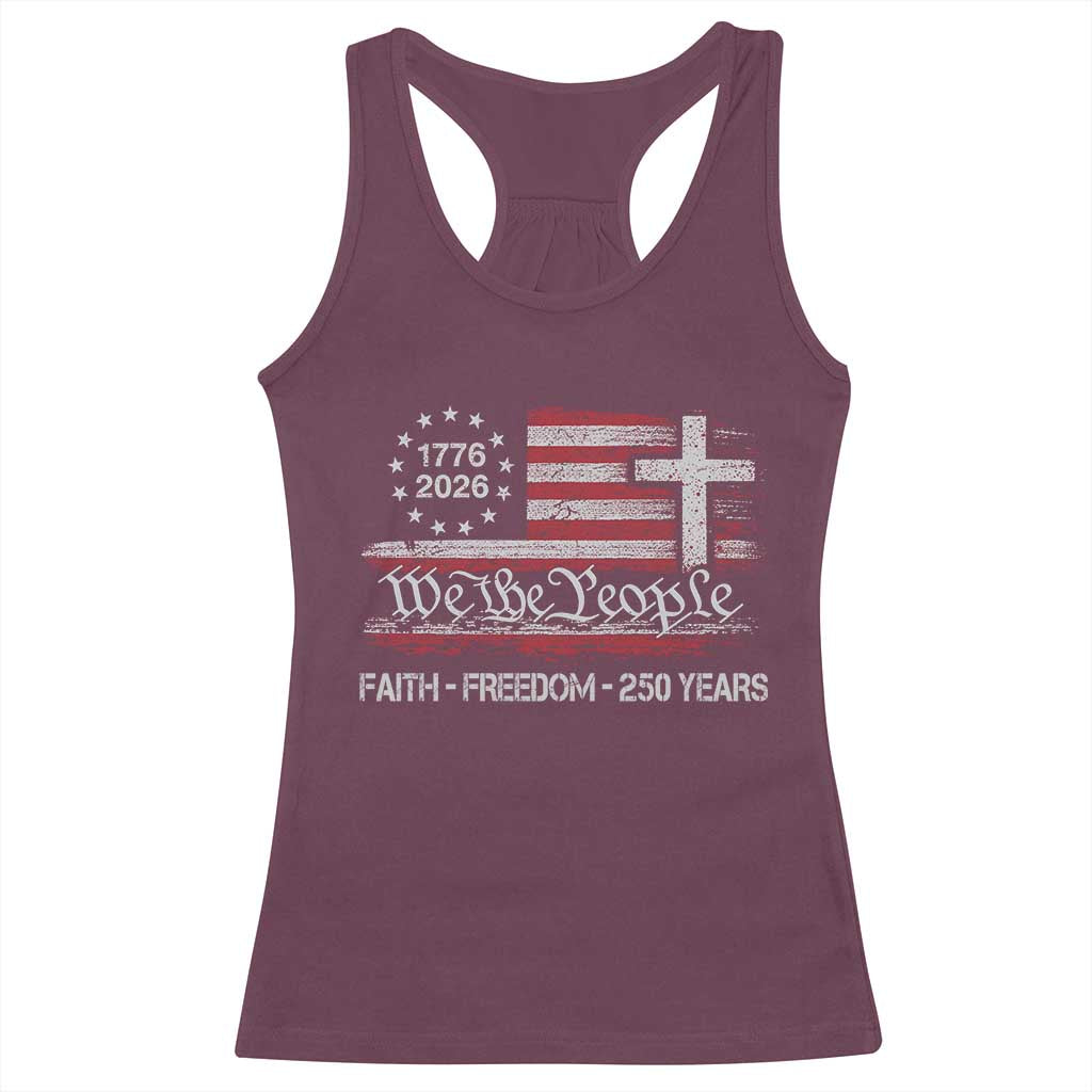 Faith Freedom 250 Years Racerback Tank Top Christian USA 250th Anniversary