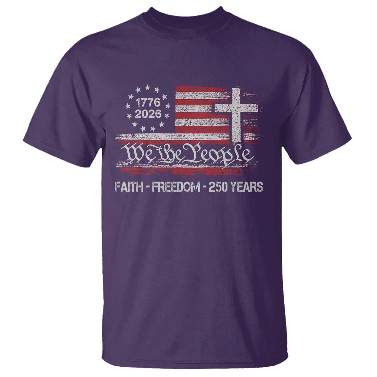 Faith Freedom 250 Years T Shirt Christian USA 250th Anniversary