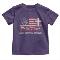 Faith Freedom 250 Years Toddler T Shirt Christian USA 250th Anniversary