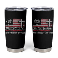 Faith Freedom 250 Years Tumbler Cup Christian USA 250th Anniversary