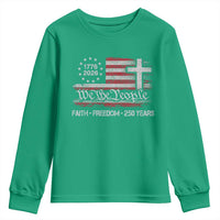 Faith Freedom 250 Years Youth Sweatshirt Christian USA 250th Anniversary
