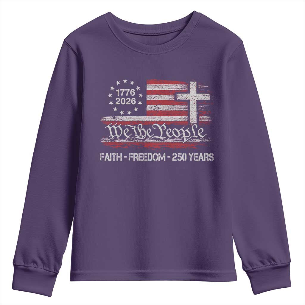 Faith Freedom 250 Years Youth Sweatshirt Christian USA 250th Anniversary