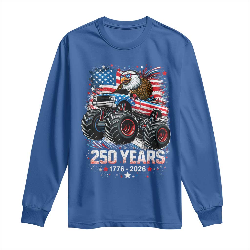 USA 250th Anniversary 250 Years 1776 2026 Monster Truck Eagle Long Sleeve Shirt