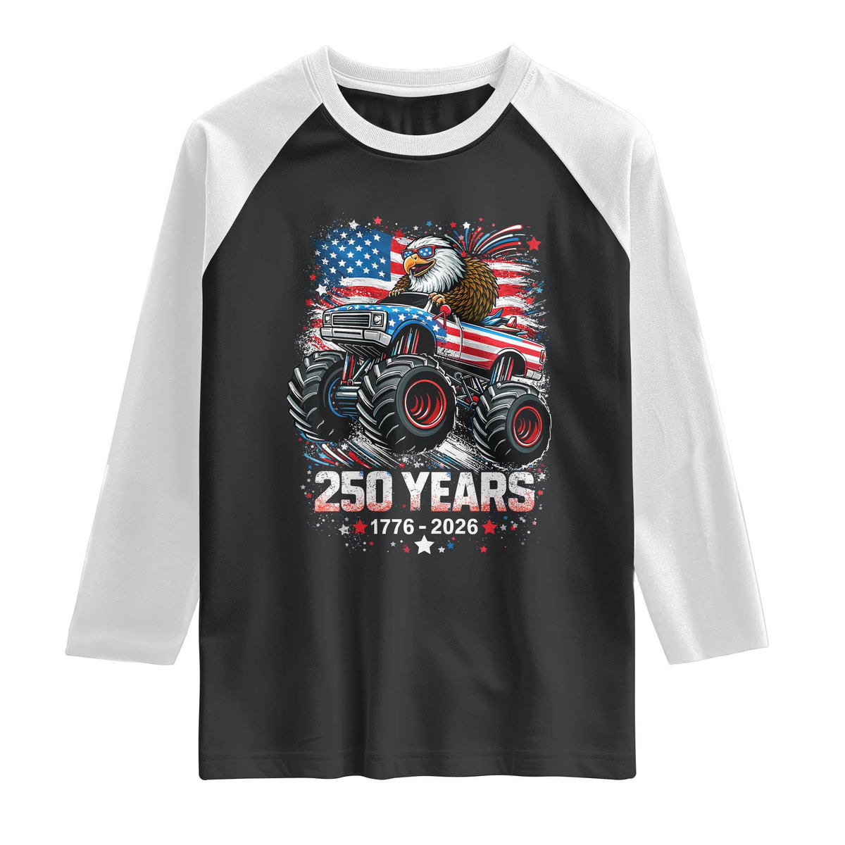 USA 250th Anniversary 250 Years 1776 2026 Monster Truck Eagle Raglan Shirt