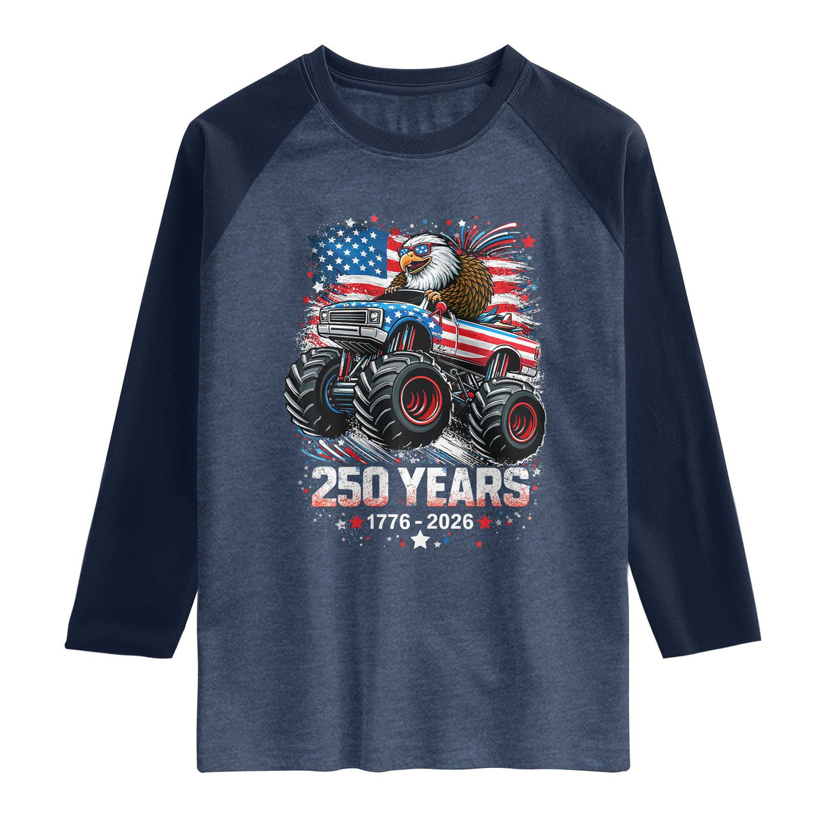 USA 250th Anniversary 250 Years 1776 2026 Monster Truck Eagle Raglan Shirt