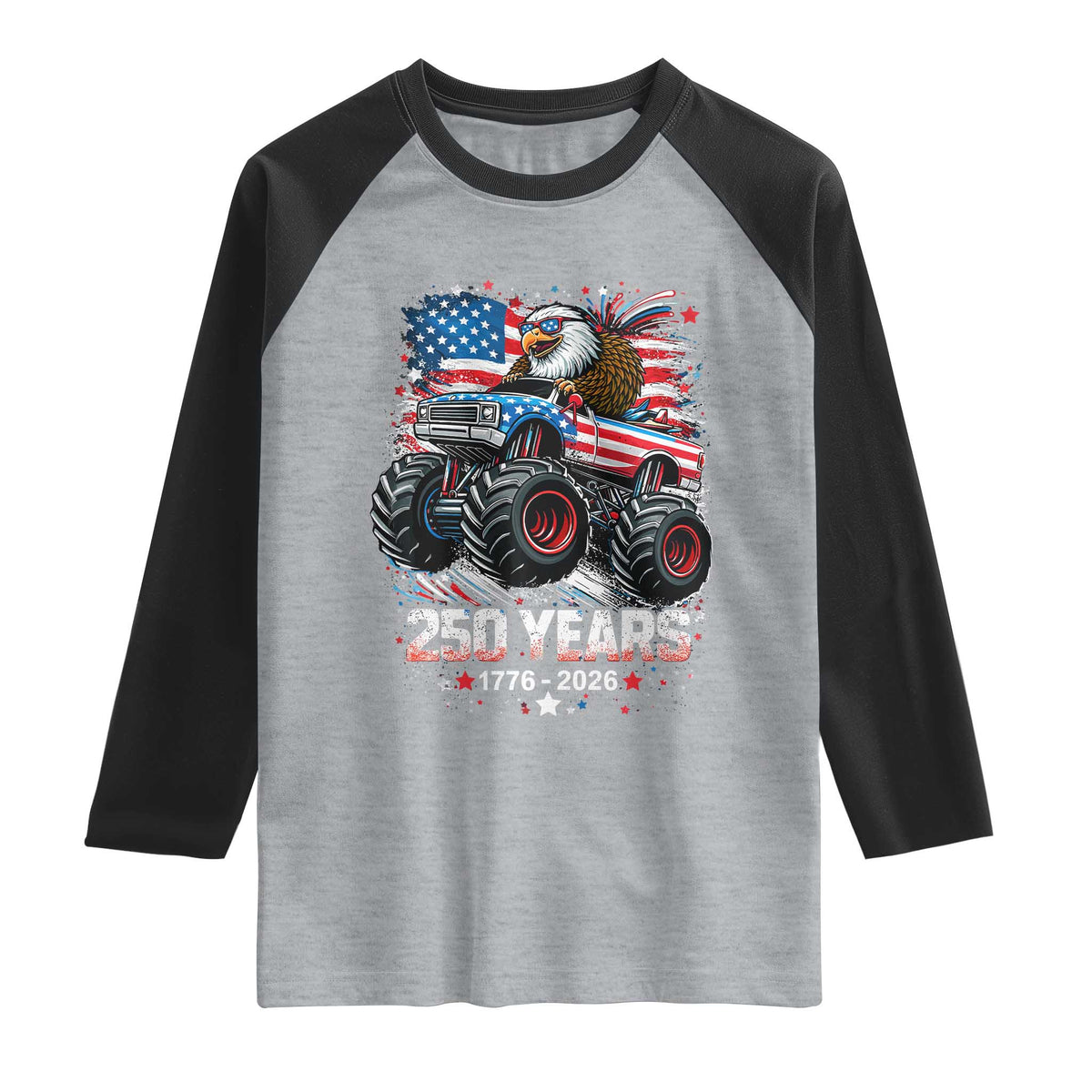 USA 250th Anniversary 250 Years 1776 2026 Monster Truck Eagle Raglan Shirt