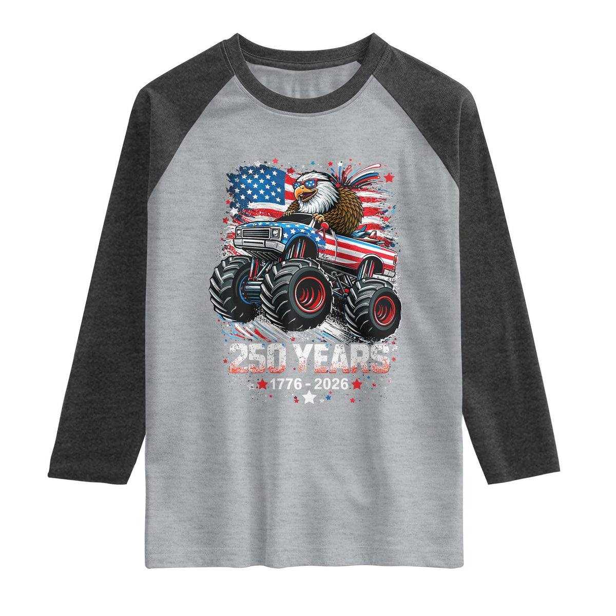 USA 250th Anniversary 250 Years 1776 2026 Monster Truck Eagle Raglan Shirt