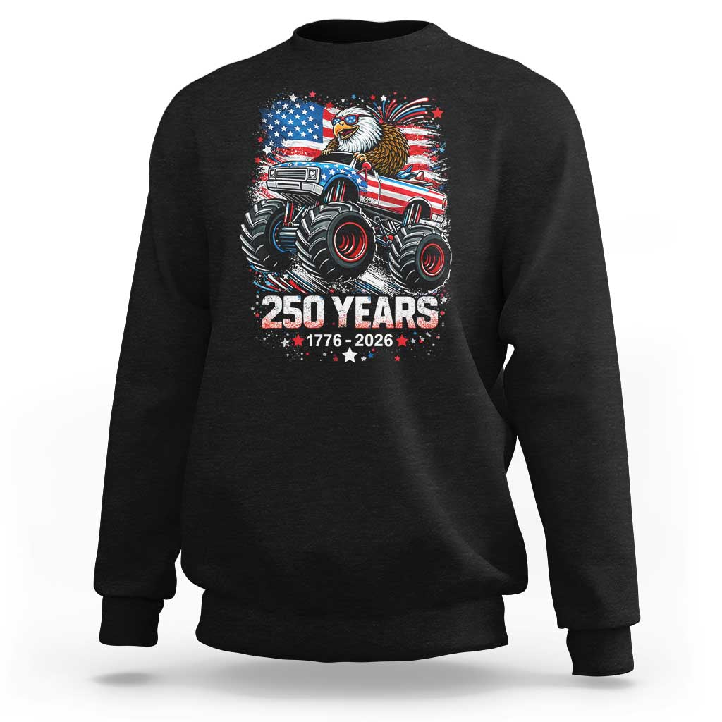 USA 250th Anniversary 250 Years 1776 2026 Monster Truck Eagle Sweatshirt