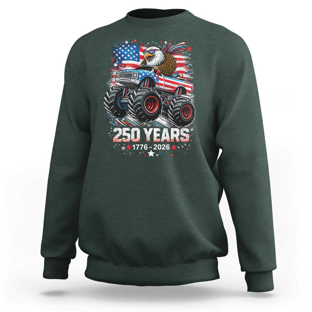 USA 250th Anniversary 250 Years 1776 2026 Monster Truck Eagle Sweatshirt