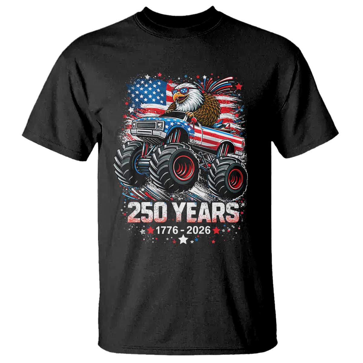 USA 250th Anniversary 250 Years 1776 2026 Monster Truck Eagle T Shirt