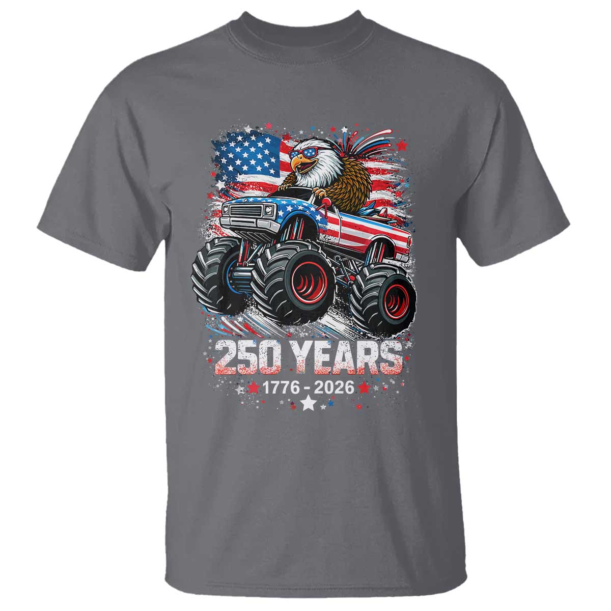 USA 250th Anniversary 250 Years 1776 2026 Monster Truck Eagle T Shirt