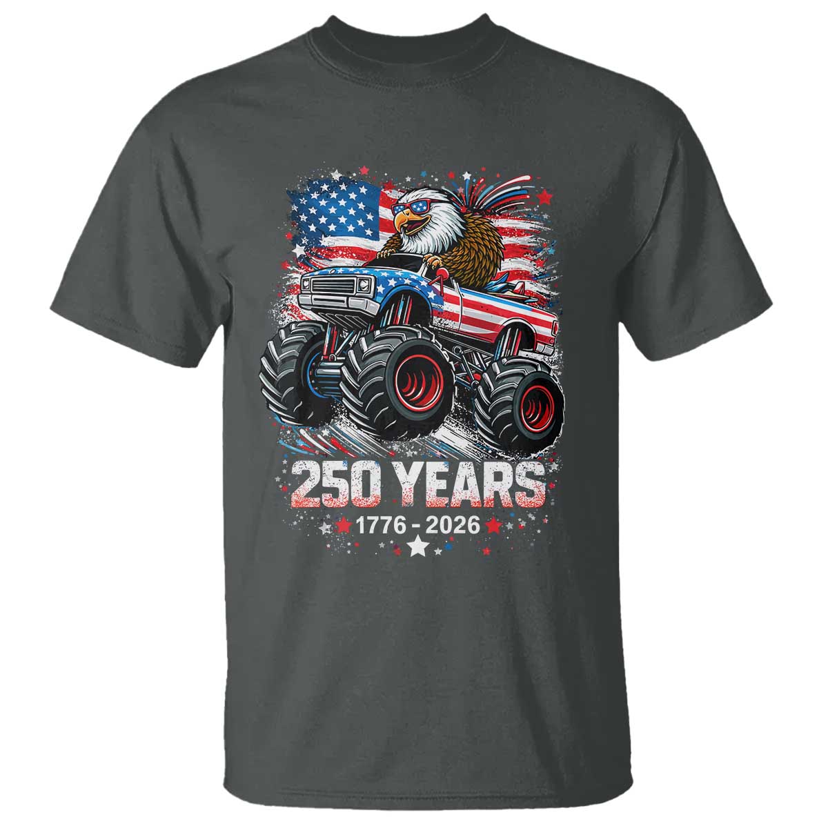 USA 250th Anniversary 250 Years 1776 2026 Monster Truck Eagle T Shirt