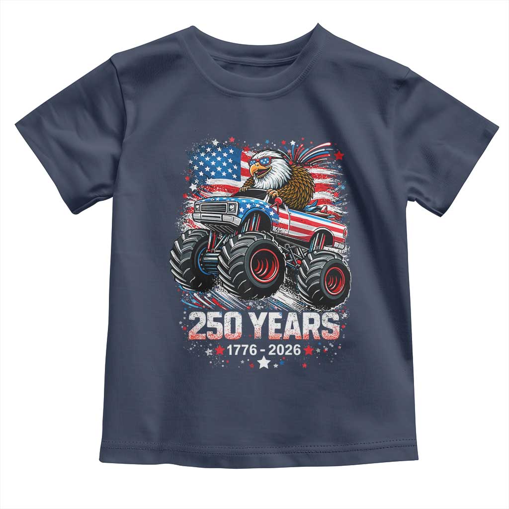 USA 250th Anniversary 250 Years 1776 2026 Monster Truck Eagle Toddler T Shirt