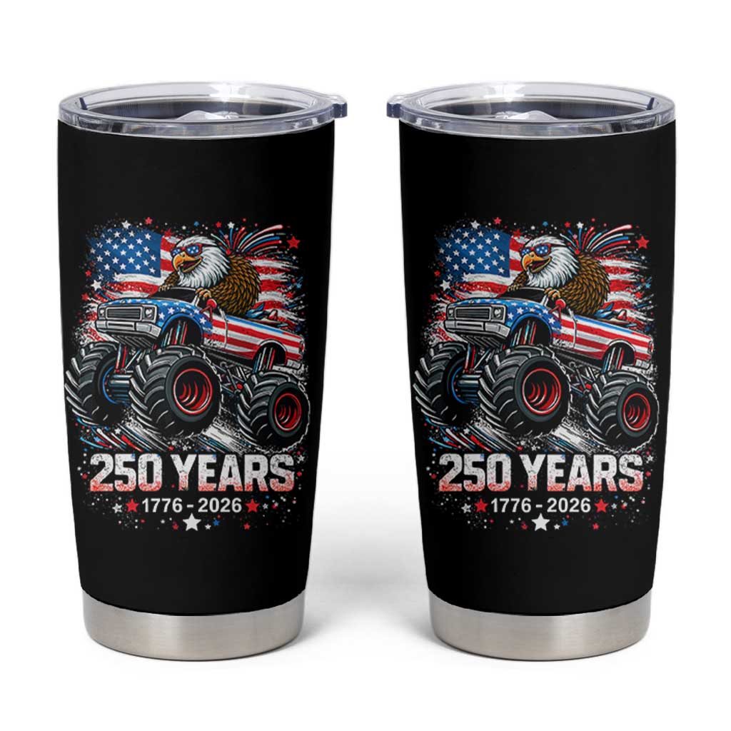 USA 250th Anniversary 250 Years 1776 2026 Monster Truck Eagle Tumbler Cup