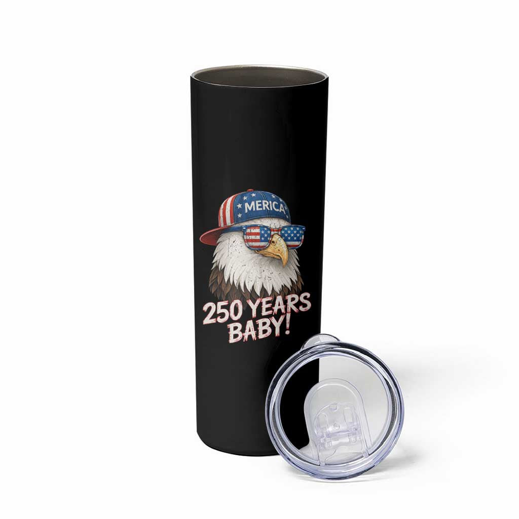 250th Anniversary USA 250 Years Baby Bald Eagle Skinny Tumbler