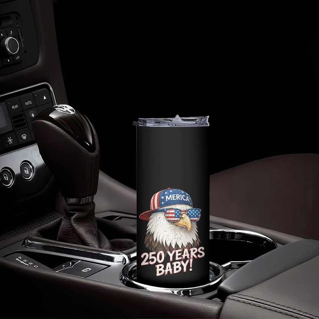 250th Anniversary USA 250 Years Baby Bald Eagle Skinny Tumbler