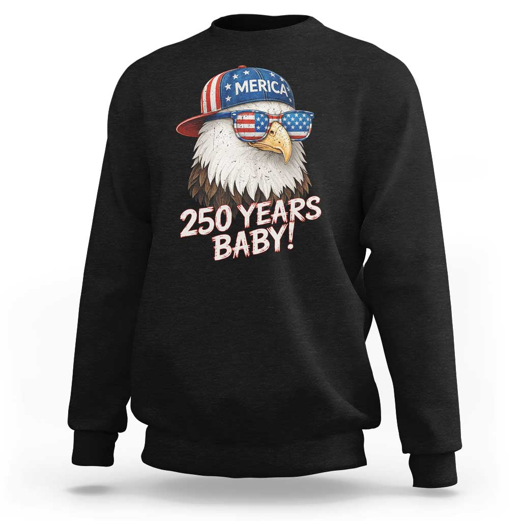 250th Anniversary USA 250 Years Baby Bald Eagle Sweatshirt