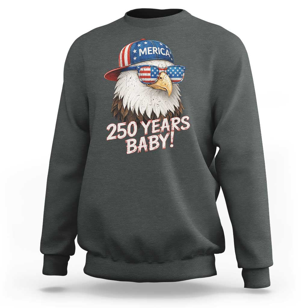 250th Anniversary USA 250 Years Baby Bald Eagle Sweatshirt
