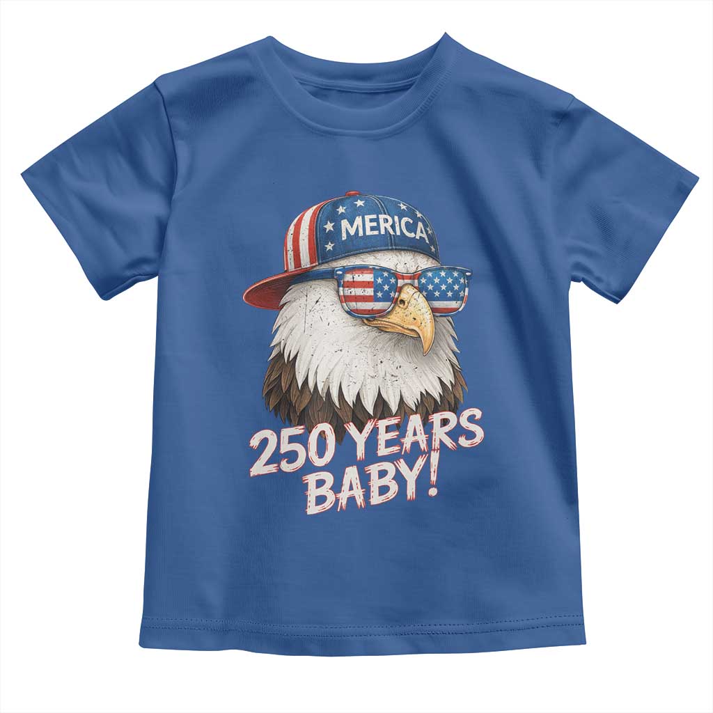 250th Anniversary USA 250 Years Baby Bald Eagle Toddler T Shirt