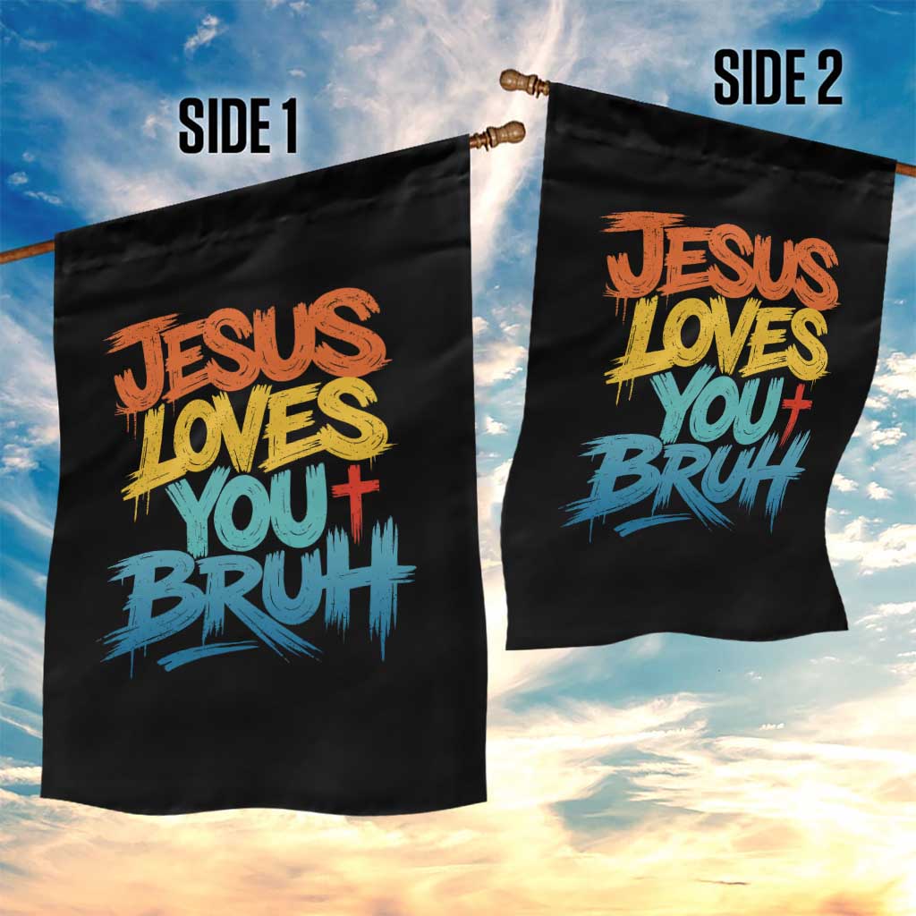 Jesus Loves You Bruh Garden Flag Funny Christian Believer Faith God Retro Religious