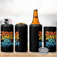 Jesus Loves You Bruh 4 in 1 Can Cooler Tumbler Funny Christian Believer Faith God Retro Religious