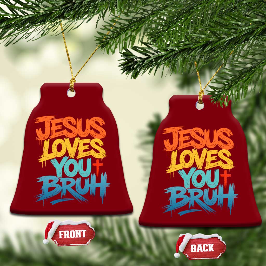 Jesus Loves You Bruh Ceramic Ornament Funny Christian Believer Faith God Retro Religious