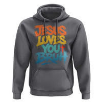 Jesus Loves You Bruh Hoodie Funny Christian Believer Faith God Retro Religious