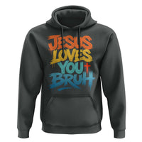 Jesus Loves You Bruh Hoodie Funny Christian Believer Faith God Retro Religious