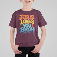 Jesus Loves You Bruh T Shirt For Kid Funny Christian Believer Faith God Retro Religious