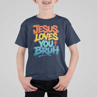 Jesus Loves You Bruh T Shirt For Kid Funny Christian Believer Faith God Retro Religious