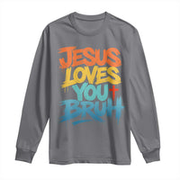 Jesus Loves You Bruh Long Sleeve Shirt Funny Christian Believer Faith God Retro Religious