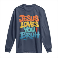 Jesus Loves You Bruh Long Sleeve Shirt Funny Christian Believer Faith God Retro Religious