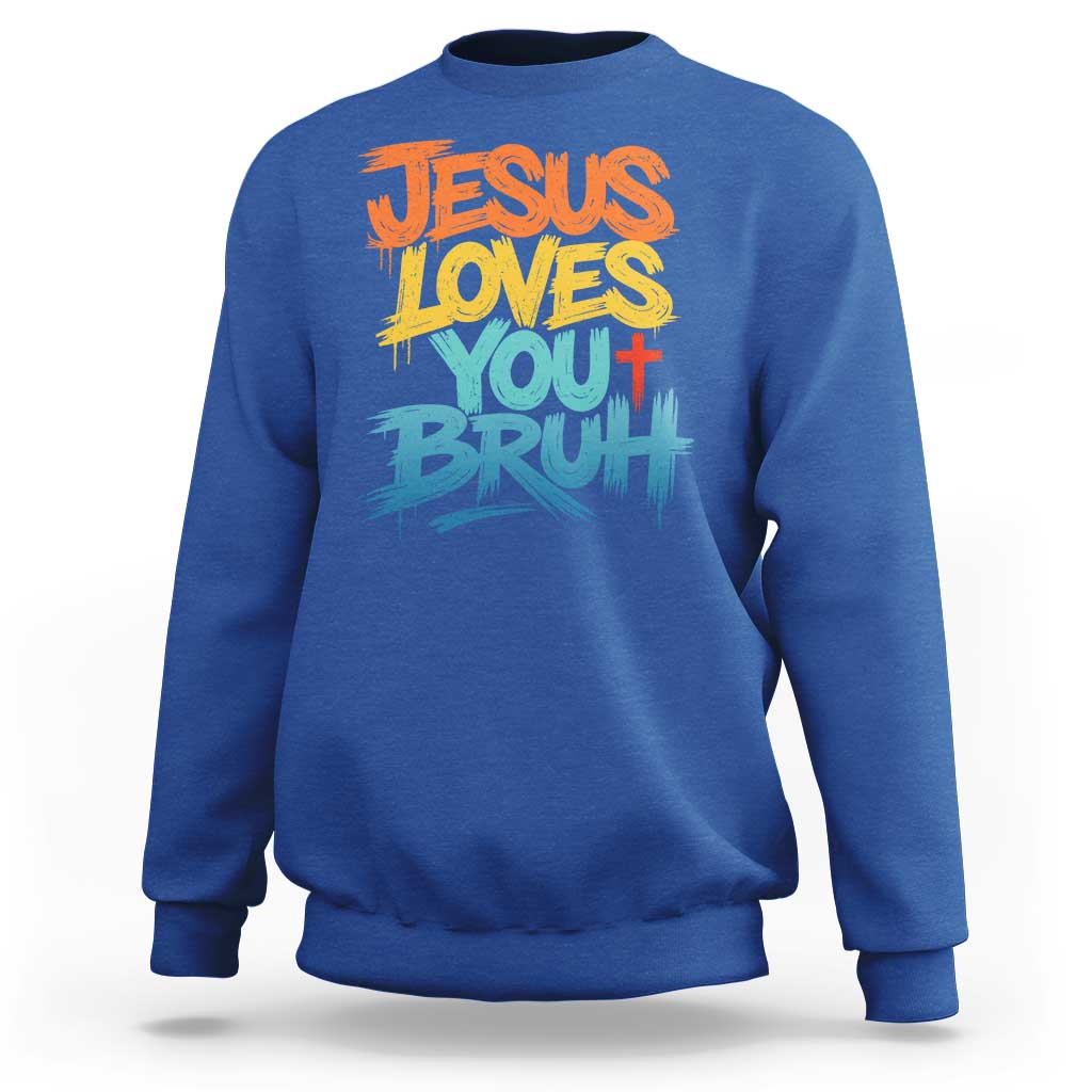 Jesus Loves You Bruh Sweatshirt Funny Christian Believer Faith God Retro Religious