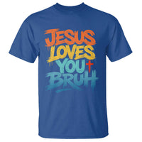Jesus Loves You Bruh T Shirt Funny Christian Believer Faith God Retro Religious