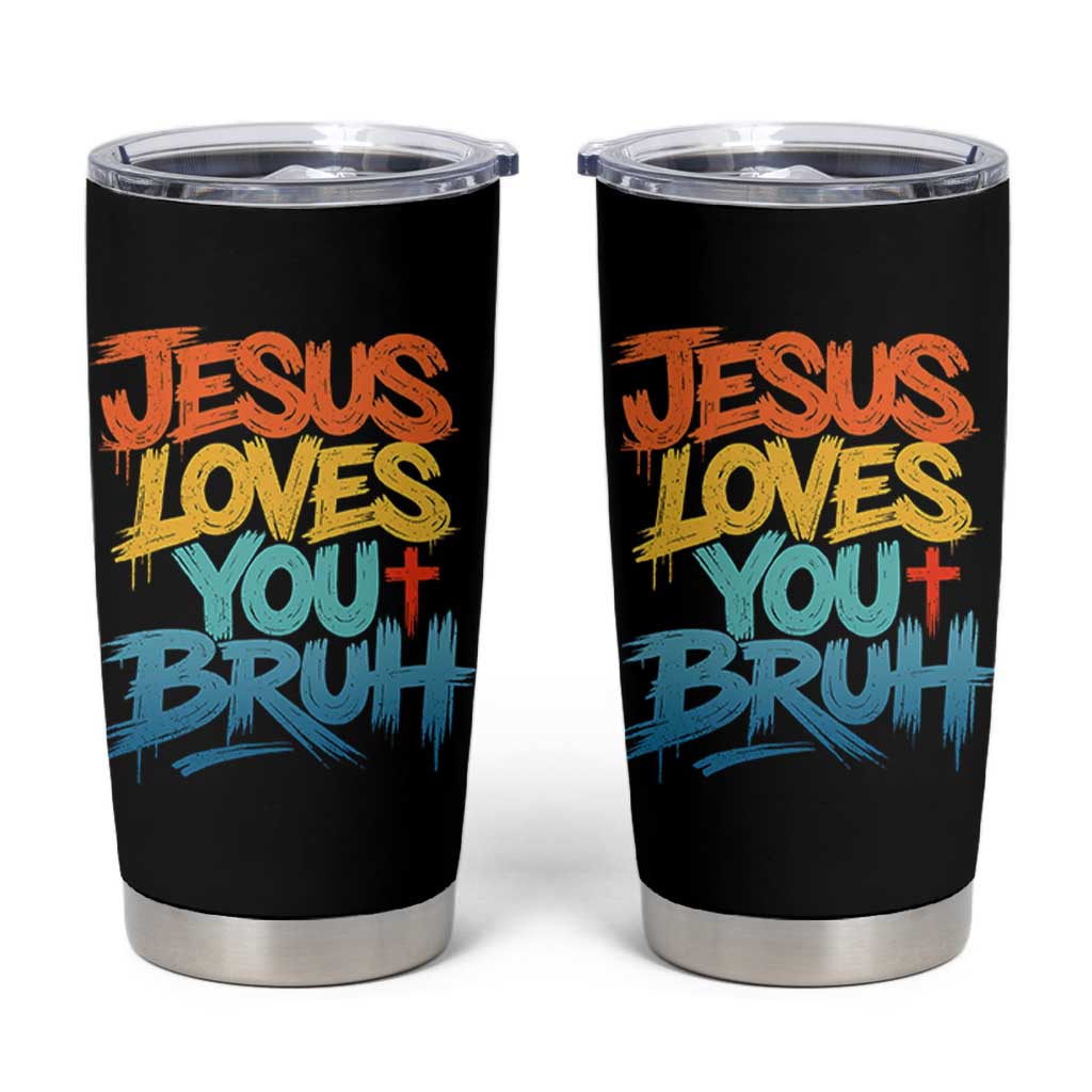 Jesus Loves You Bruh Tumbler Cup Funny Christian Believer Faith God Retro Religious