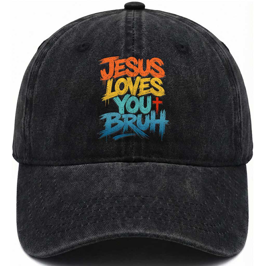 Jesus Loves You Bruh Washed Cotton Baseball Cap Funny Christian Believer Faith God Retro Religious