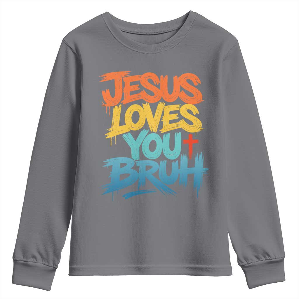 Jesus Loves You Bruh Youth Sweatshirt Funny Christian Believer Faith God Retro Religious