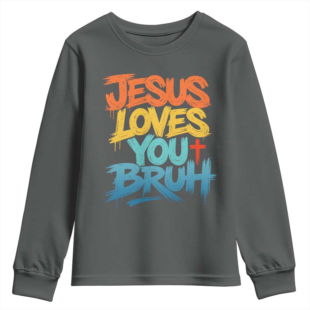 Jesus Loves You Bruh Youth Sweatshirt Funny Christian Believer Faith God Retro Religious