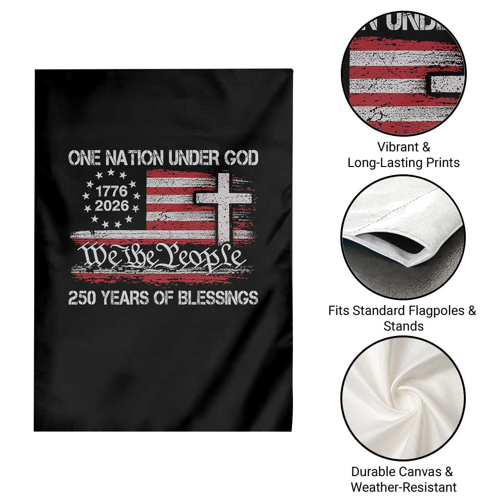 One Nation Under God 250 Years Of Blessing Garden Flag 250th Faith Anniversary USA