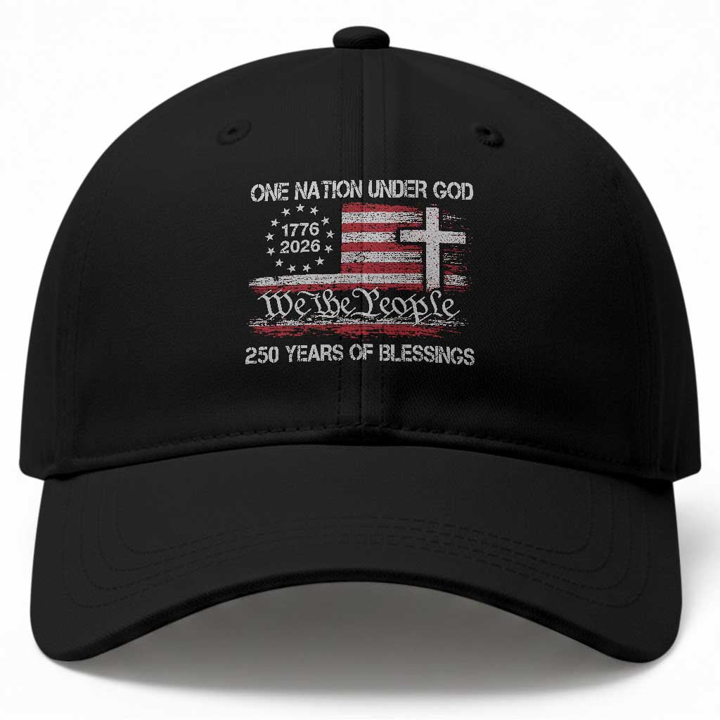 One Nation Under God 250 Years Of Blessing Baseball Cap 250th Faith Anniversary USA