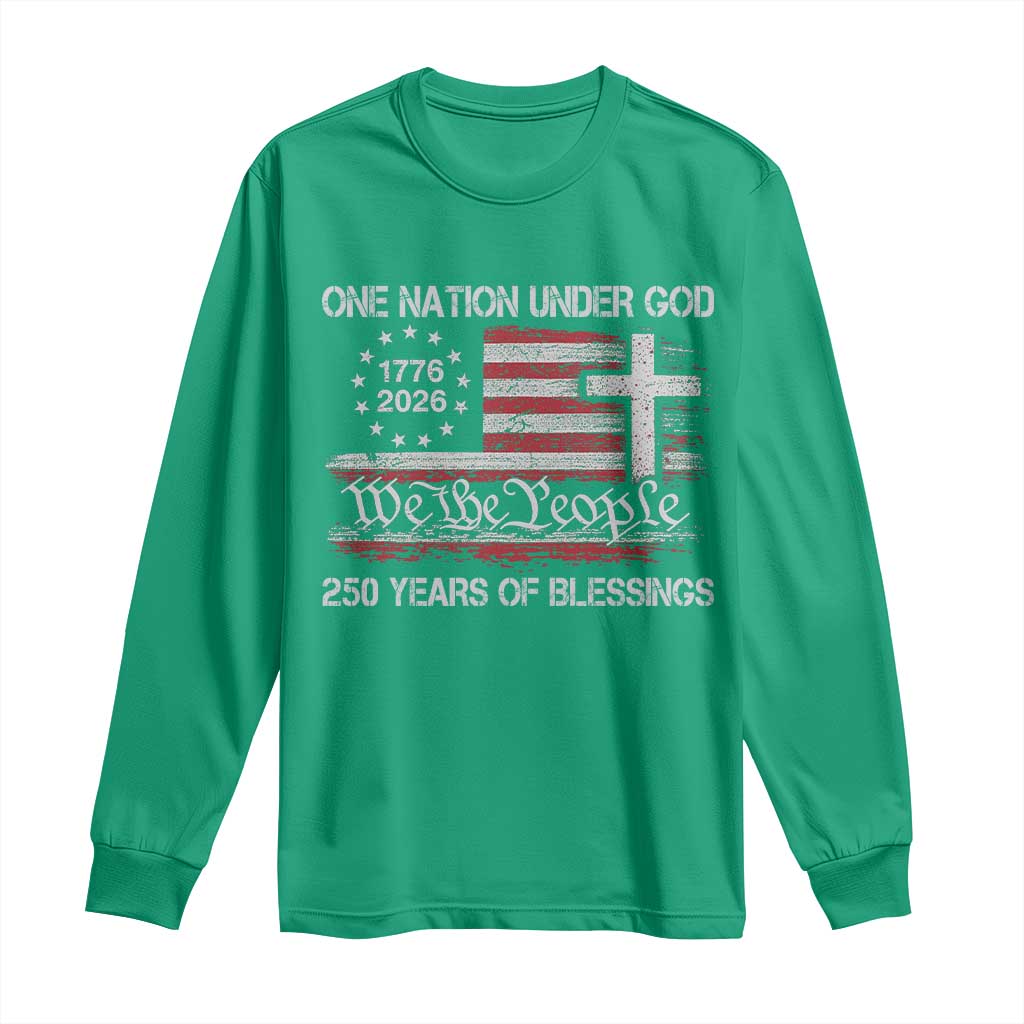 One Nation Under God 250 Years Of Blessing Long Sleeve Shirt 250th Faith Anniversary USA